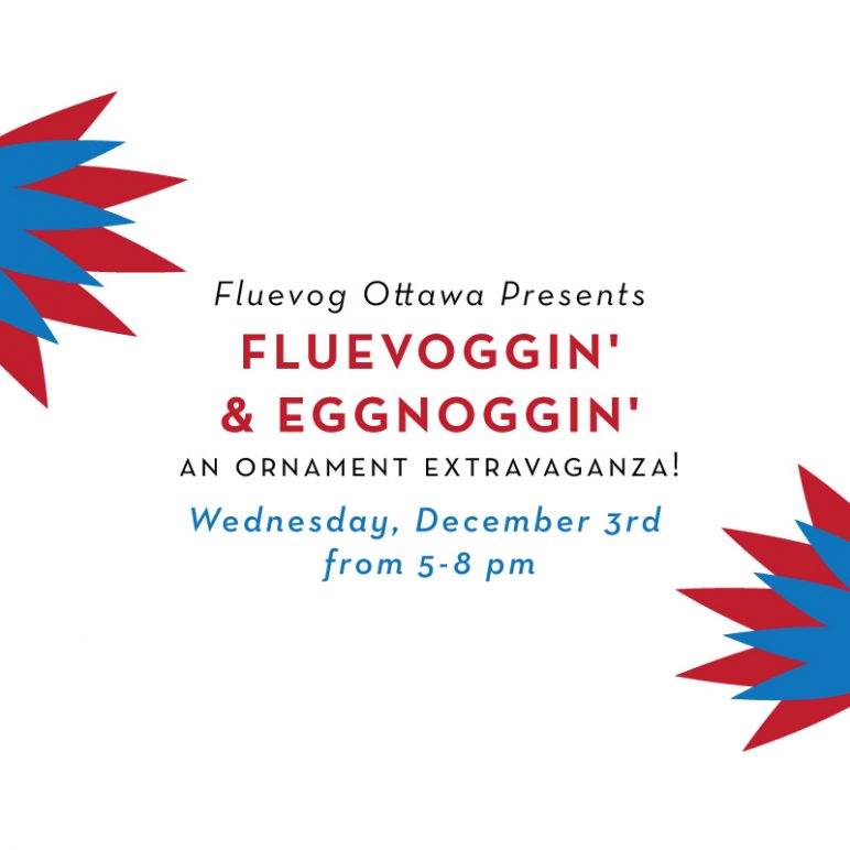 Fluevoggin’ & Eggnoggin’ at Fluevog Ottawa