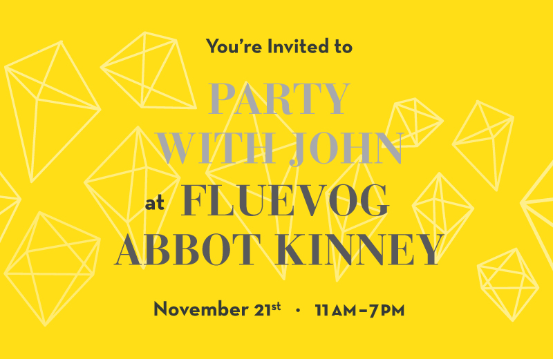 Party with John at Fluevog Abbot Kinney