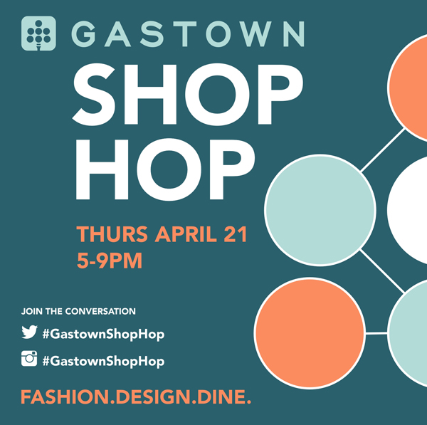 Gastown Shop Hop – Spring 2016