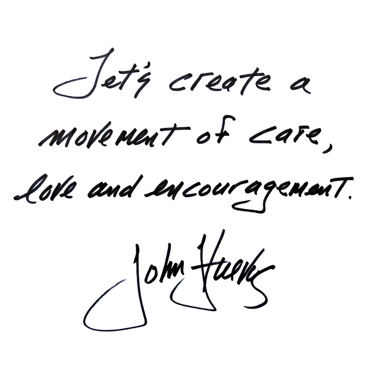 John Fluevog, shoe designer, quote that reads let's create a movement of care, love, and encouragement