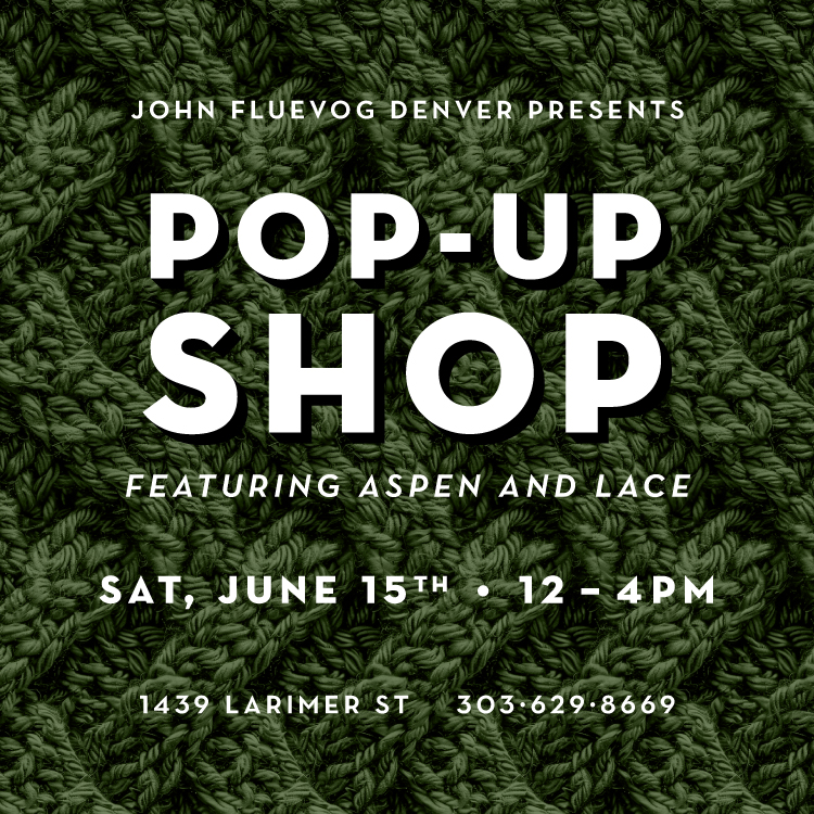 John Fluevog Denver presents: Pop-Up Shop featuring Aspen and Lace. Saturday, June 15th, 12-4pm. 1439 Larimer St. 303-629-8669.