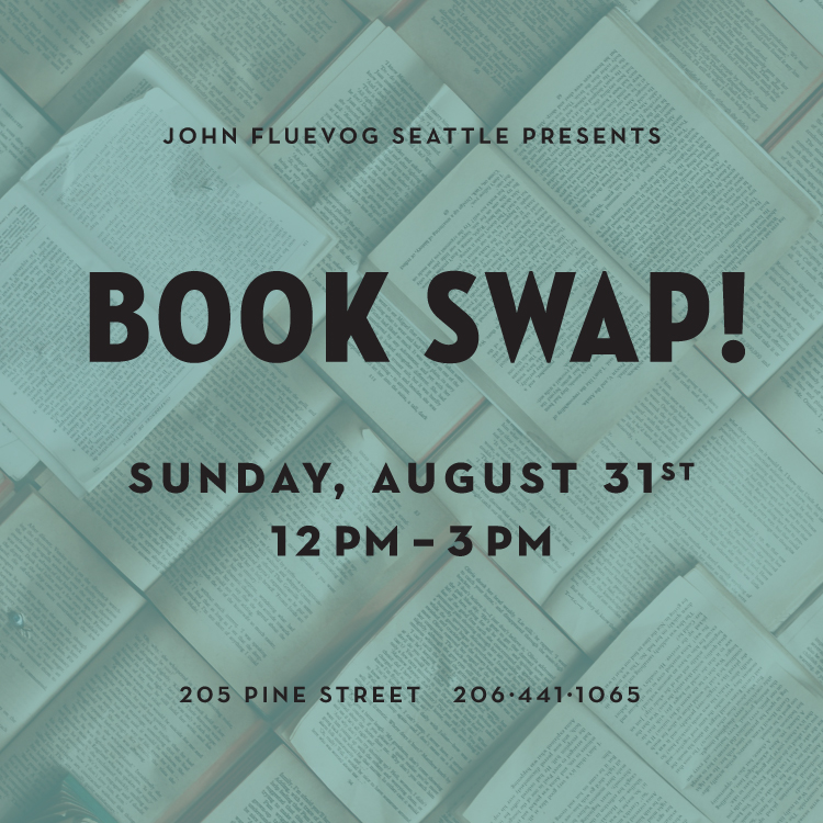 John Fluevog Seattle presents Book Swap! on Sunday, August 31st from 12pm to 3pm. 205 Pine Street. 206-441-1065